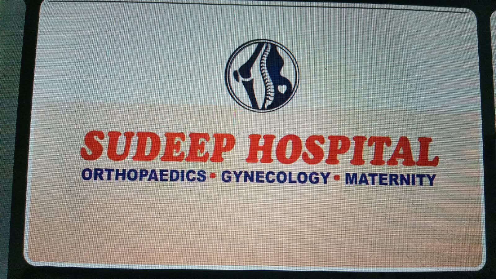 SUDEEP HOSPITAL, ORTHOPEDIC & MATERNITY